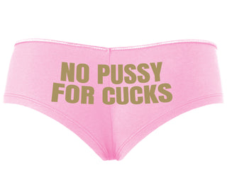 No Pussy For Cucks - Pink Boyshort