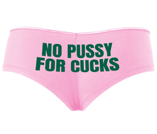 No Pussy For Cucks - Pink Boyshort