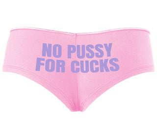 No Pussy For Cucks - Pink Boyshort