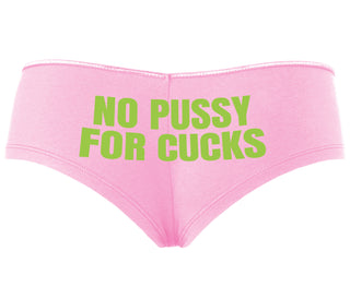 No Pussy For Cucks - Pink Boyshort