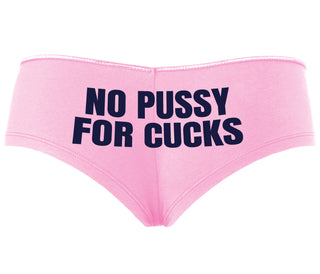 No Pussy For Cucks - Pink Boyshort