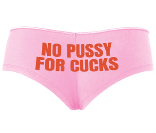 No Pussy For Cucks - Pink Boyshort