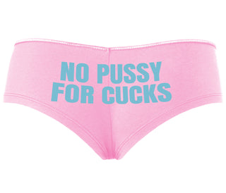 No Pussy For Cucks - Pink Boyshort