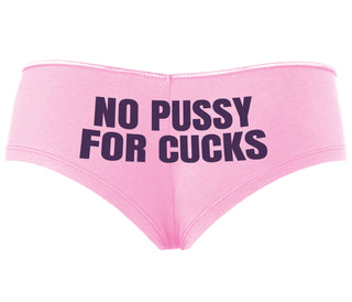 No Pussy For Cucks - Pink Boyshort