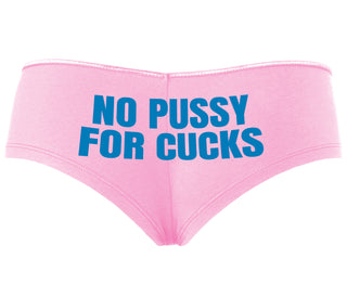 No Pussy For Cucks - Pink Boyshort