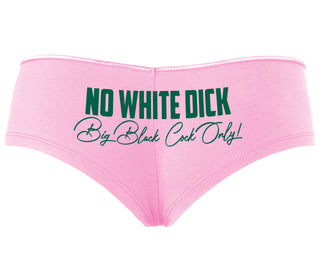 No White Dick - Big Black Cock Only - Pink Boyshort