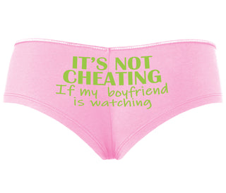 It’s Not Cheating If My Boyfriend Watches - Pink Boyshort