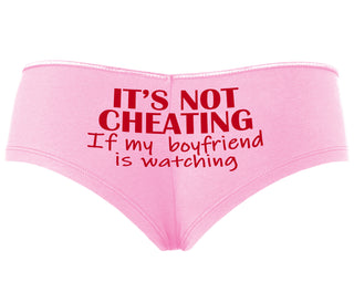 It’s Not Cheating If My Boyfriend Watches - Pink Boyshort