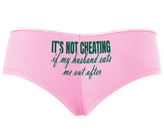 It's Not Cheating If My Husband Eats Me Out After - Pink Boyshort