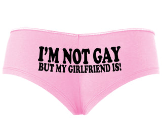 I'm Not Gay But My Girlfriend Is - Pink Boyshort