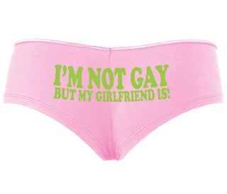 I'm Not Gay But My Girlfriend Is - Pink Boyshort