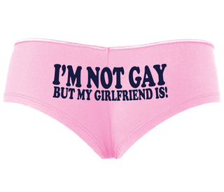 I'm Not Gay But My Girlfriend Is - Pink Boyshort