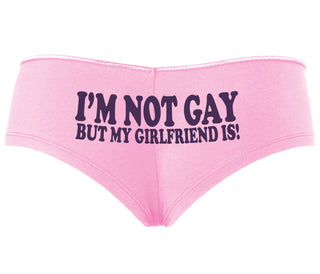 I'm Not Gay But My Girlfriend Is - Pink Boyshort