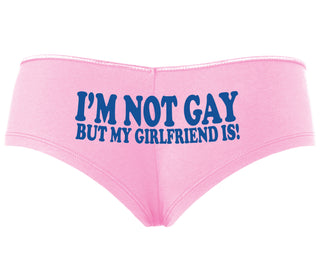 I'm Not Gay But My Girlfriend Is - Pink Boyshort