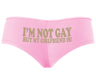 I'm Not Gay But My Girlfriend Is - Pink Boyshort