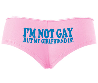 I'm Not Gay But My Girlfriend Is - Pink Boyshort