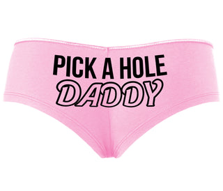 Pick A Hole Daddy - Pink Boyshort