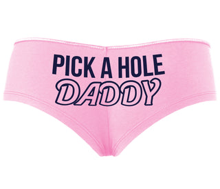 Pick A Hole Daddy - Pink Boyshort