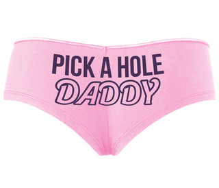 Pick A Hole Daddy - Pink Boyshort