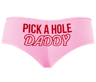 Pick A Hole Daddy - Pink Boyshort