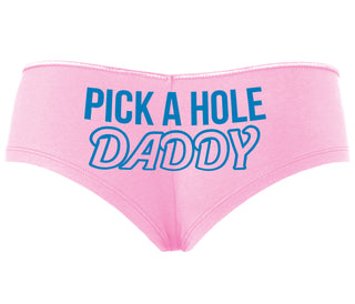 Pick A Hole Daddy - Pink Boyshort