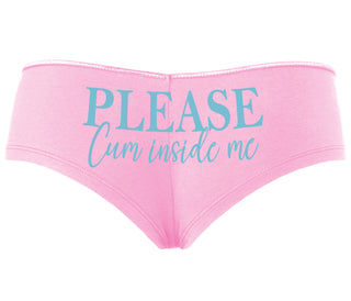 Please Cum Inside Me - Pink Boyshort
