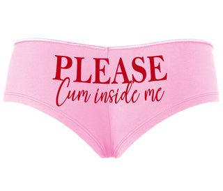 Please Cum Inside Me - Pink Boyshort