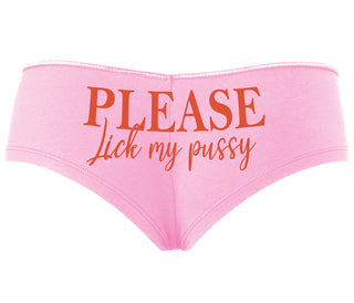 Please Lick My Pussy - Pink Boyshort