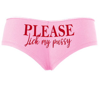 Please Lick My Pussy - Pink Boyshort