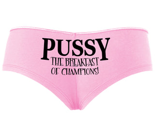 Pussy The Breakfast Of Champions - Pink Boyshort