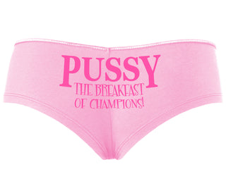 Pussy The Breakfast Of Champions - Pink Boyshort