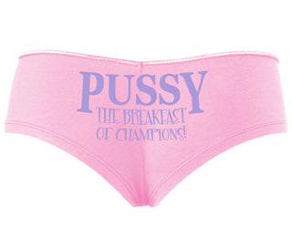 Pussy The Breakfast Of Champions - Pink Boyshort