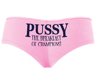 Pussy The Breakfast Of Champions - Pink Boyshort