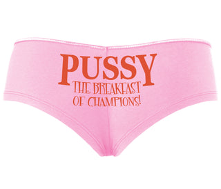 Pussy The Breakfast Of Champions - Pink Boyshort
