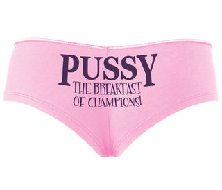 Pussy The Breakfast Of Champions - Pink Boyshort