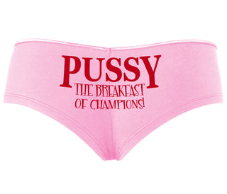 Pussy The Breakfast Of Champions - Pink Boyshort