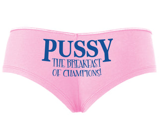 Pussy The Breakfast Of Champions - Pink Boyshort