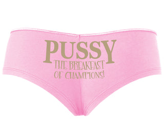 Pussy The Breakfast Of Champions - Pink Boyshort