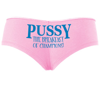 Pussy The Breakfast Of Champions - Pink Boyshort