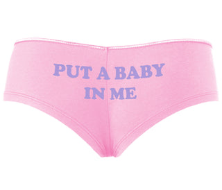 Put A Baby In Me - Pink Boyshort