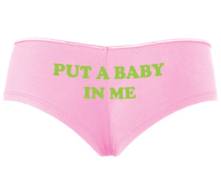 Put A Baby In Me - Pink Boyshort