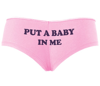 Put A Baby In Me - Pink Boyshort