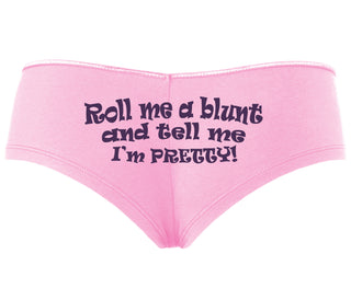 Roll A Blunt and Tell Me I'm Pretty - Pink Boyshort