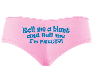 Roll A Blunt and Tell Me I'm Pretty - Pink Boyshort