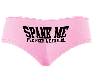 Spank Me I've Been A Bad Girl - Pink Boyshort