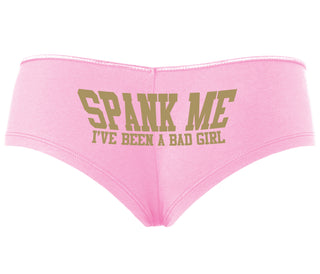 Spank Me I've Been A Bad Girl - Pink Boyshort