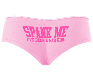 Spank Me I've Been A Bad Girl - Pink Boyshort