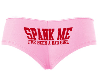 Spank Me I've Been A Bad Girl - Pink Boyshort