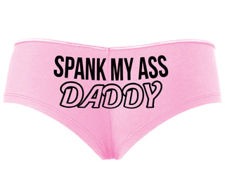 Spank My Ass Daddy - Pink Boyshort