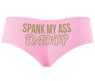 Spank My Ass Daddy - Pink Boyshort